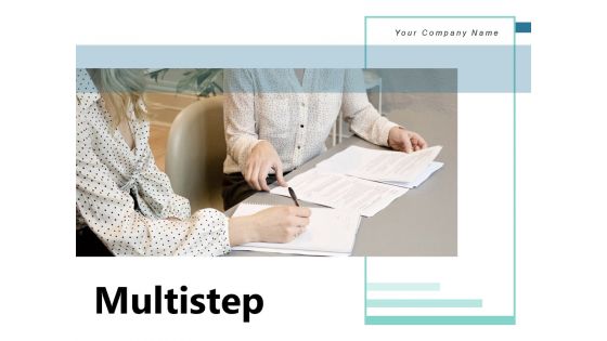 Multistep Timeline Business Ppt PowerPoint Presentation Complete Deck Multistep Timeline Business Ppt PowerPoint Presentation Complete Deck