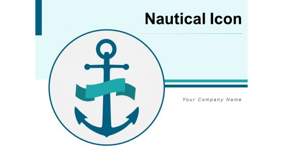 Nautical Icon Glowing Stars Business Document Ppt PowerPoint Presentation Complete Deck