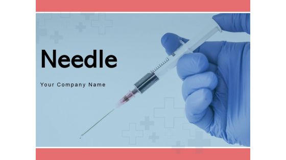 Needle Medical Practitioner Measuring Vaccine Ppt PowerPoint Presentation Complete Deck
