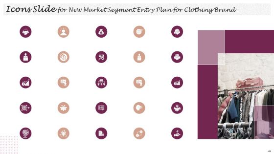 New Market Segment Entry Plan For Clothing Brand Ppt PowerPoint Presentation Complete Deck With Slides