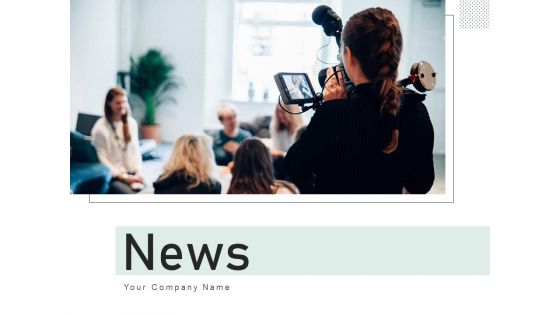 News Team Brainstormin Ppt PowerPoint Presentation Complete Deck News Team Brainstormin Ppt PowerPoint Presentation Complete Deck