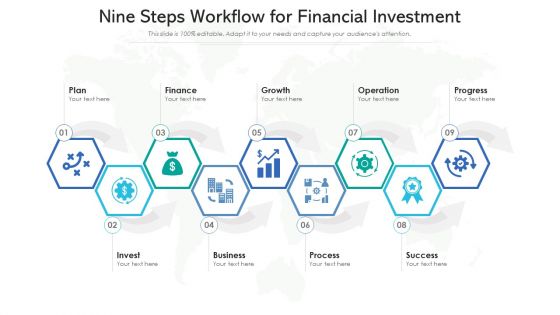 Nine Steps Workflow For Financial Investment Ppt PowerPoint Presentation File Inspiration PDF Nine Steps Workflow For Financial Investment Ppt PowerPoint Presentation File Inspiration PDF