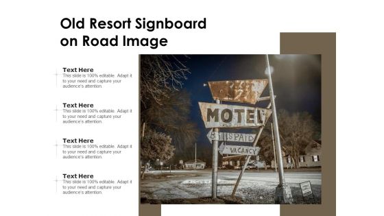 Old Resort Signboard On Road Image Ppt PowerPoint Presentation File Summary PDF