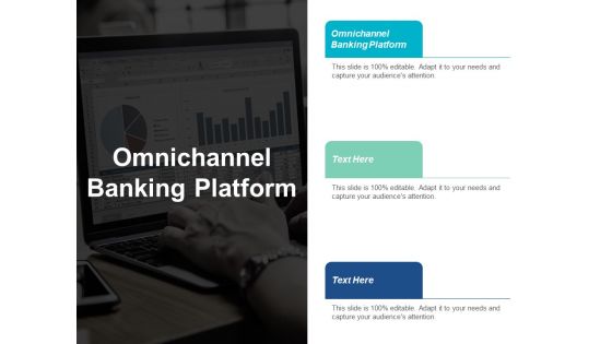 Omnichannel Banking Platform Ppt PowerPoint Presentation Icon Grid Cpb