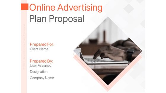 Online Advertising Plan Proposal Ppt PowerPoint Presentation Complete Deck With Slides Online Advertising Plan Proposal Ppt PowerPoint Presentation Complete Deck With Slides