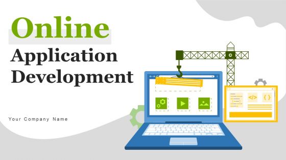 Online Application Development Ppt PowerPoint Presentation Complete Deck Online Application Development Ppt PowerPoint Presentation Complete Deck