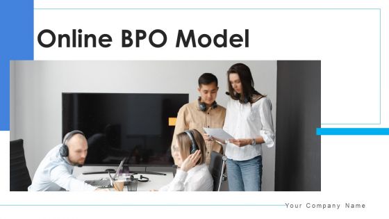 Online BPO Model Analyzing Evaluating Ppt PowerPoint Presentation Complete Deck With Slides