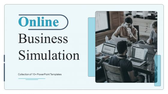 Online Business Simulation Ppt PowerPoint Presentation Complete Deck With Slides