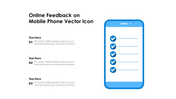 Online Feedback On Mobile Phone Vector Icon Ppt PowerPoint Presentation Styles Examples PDF