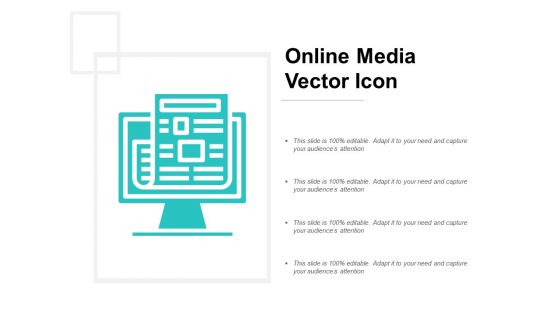 Online Media Vector Icon Ppt PowerPoint Presentation Model Ideas
