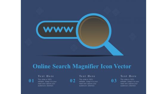 Online Search Magnifier Icon Vector Ppt PowerPoint Presentation Outline Images