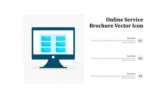 Online Service Brochure Vector Icon Ppt PowerPoint Presentation Gallery Files PDF