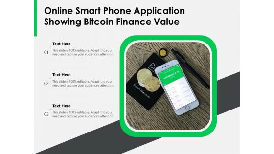 Online Smart Phone Application Showing Bitcoin Finance Value Ppt PowerPoint Presentation Gallery Format PDF