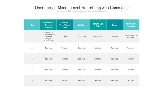 Open Issues Management Report Log With Comments Ppt PowerPoint Presentation Gallery Ideas PDF