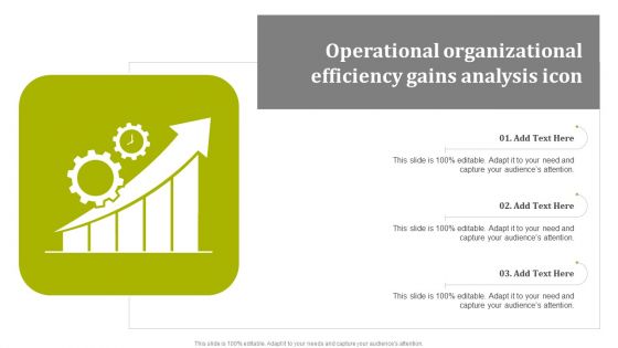 Operational Organizational Efficiency Gains Analysis Icon Elements PDF