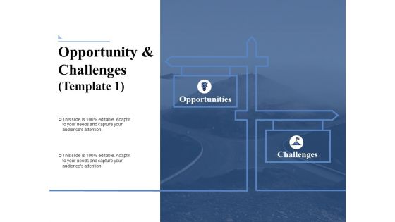 Opportunity And Challenges 1 Ppt PowerPoint Presentation File Display