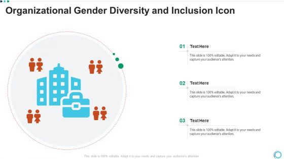 Organizational Gender Diversity And Inclusion Icon Slides PDF