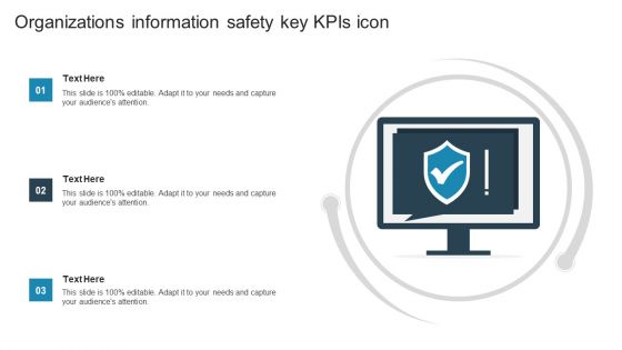 Organizations Information Safety Key Kpis Icon Elements PDF