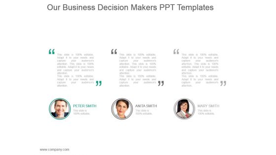 Our Business Decision Makers Ppt Templates