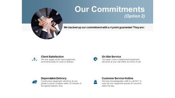 Our Commitments Service Ppt Powerpoint Presentation File Graphics Pictures