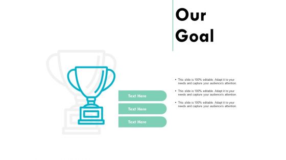 Our Goal Arrow Business Ppt PowerPoint Presentation Outline Grid