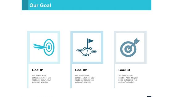 Our Goal Arrow Business Ppt PowerPoint Presentation Styles Graphics
