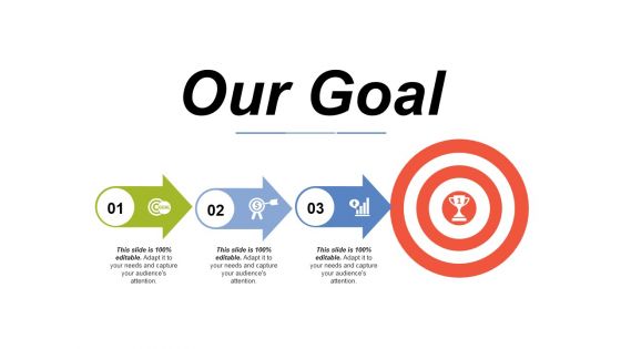 Our Goal Ppt PowerPoint Presentation Icon Rules