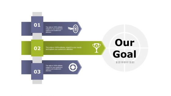 Our Goal Ppt PowerPoint Presentation Slides Display Our Goal Ppt PowerPoint Presentation Slides Display