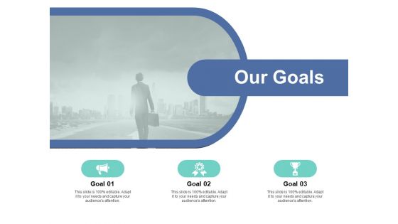 Our Goals Ppt PowerPoint Presentation Portfolio Graphics Design