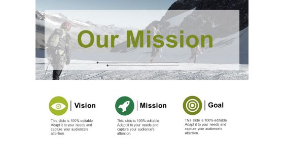 Our Mission Ppt PowerPoint Presentation Infographic Template Files Our Mission Ppt PowerPoint Presentation Infographic Template Files
