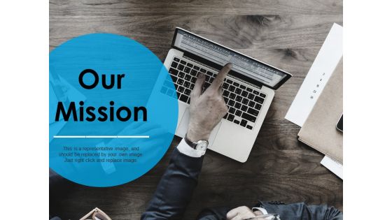 Our Mission Ppt PowerPoint Presentation Pictures Objects Our Mission Ppt PowerPoint Presentation Pictures Objects