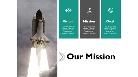 Our Mission Vision Goal Ppt Powerpoint Presentation Icon Graphics Template