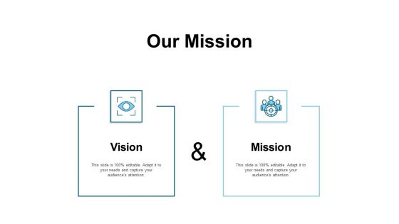 Our Mission Vision Ppt PowerPoint Presentation Infographic Template Influencers