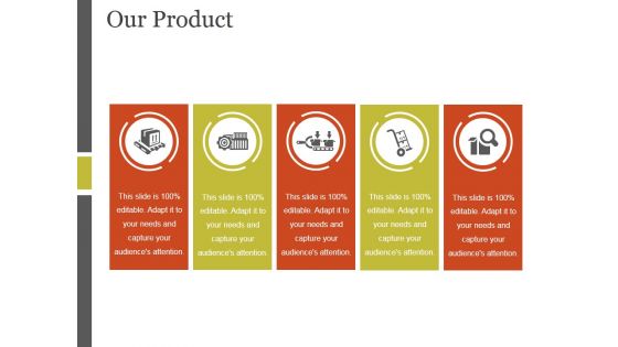 Our Product Template 1 Ppt PowerPoint Presentation Show