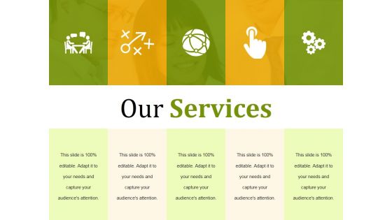Our Services Ppt PowerPoint Presentation Infographics Outfit Our Services Ppt PowerPoint Presentation Infographics Outfit