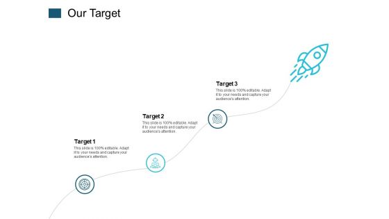 Our Target And Targets Audience Ppt PowerPoint Presentation Summary Background Images