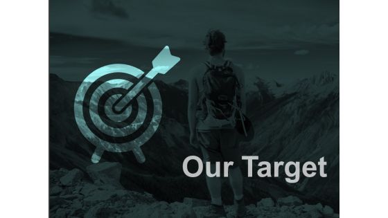 Our Target Arrow Planning Ppt PowerPoint Presentation Pictures Diagrams