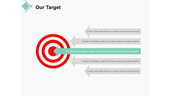 our target arrow ppt powerpoint presentation slides master slide our target arrow ppt powerpoint presentation slides master slide