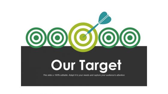 Our Target Ppt PowerPoint Presentation File Example