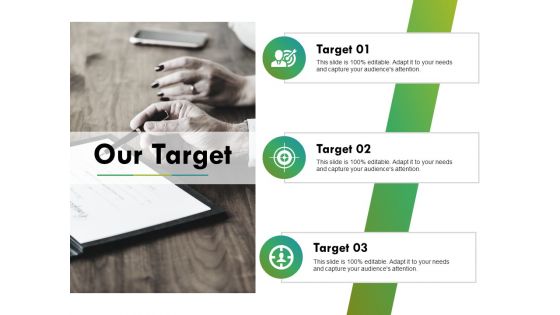 Our Target Ppt PowerPoint Presentation Ideas