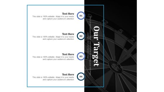 Our Target Ppt PowerPoint Presentation Infographics Graphics Example Our Target Ppt PowerPoint Presentation Infographics Graphics Example