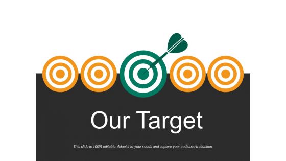 Our Target Ppt PowerPoint Presentation Infographics Picture