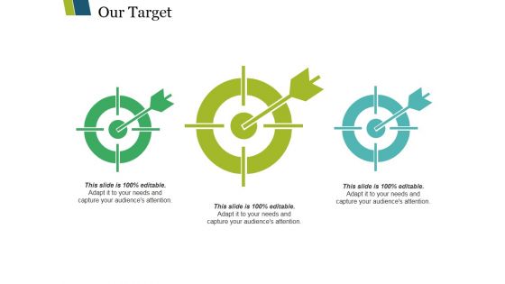 Our Target Ppt PowerPoint Presentation Summary Sample Our Target Ppt PowerPoint Presentation Summary Sample