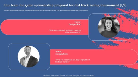 Our Team For Game Sponsorship Proposal For Dirt Track Racing Tournament Topics PDF
