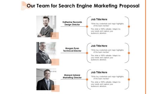 Our Team For Search Engine Marketing Proposal Ppt PowerPoint Presentation Icon Example Topics PDF Our Team For Search Engine Marketing Proposal Ppt PowerPoint Presentation Icon Example Topics PDF