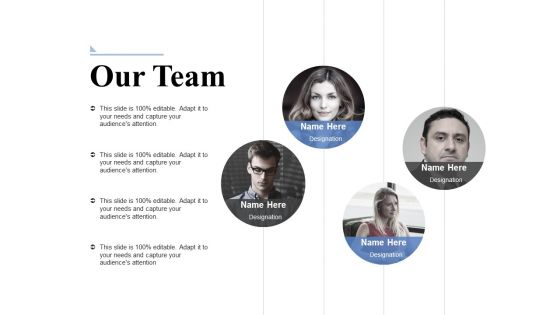 Our Team Ppt PowerPoint Presentation Gallery Inspiration Our Team Ppt PowerPoint Presentation Gallery Inspiration