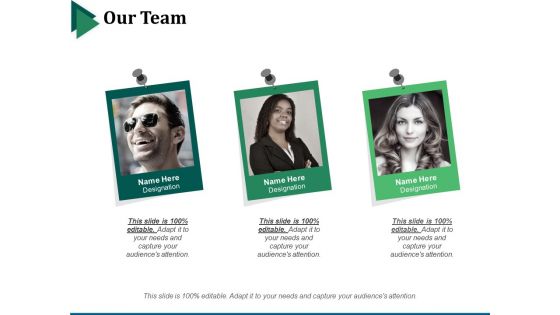 Our Team Ppt PowerPoint Presentation Gallery Templates