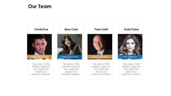 Our Team Ppt PowerPoint Presentation Pictures Graphics Template Our Team Ppt PowerPoint Presentation Pictures Graphics Template