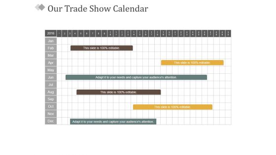 Our Trade Show Calendar Ppt PowerPoint Presentation Model Picture