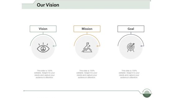 our vision mission goal ppt powerpoint presentation gallery background designs
